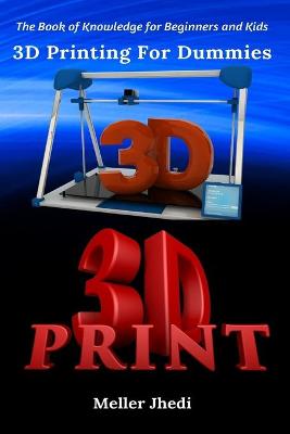 Book cover for 3D Printing For Dummies