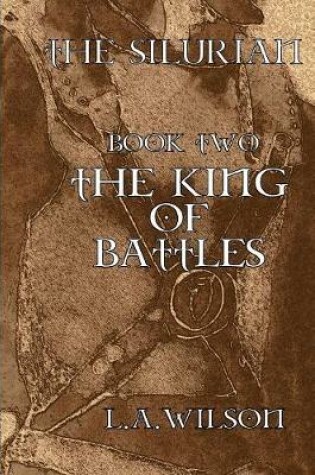 Cover of The Silurian Book Two The King of Battles