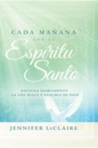 Cover of Cada Manana Con El Espiritu Santo