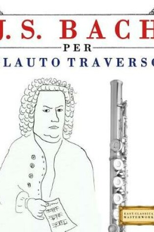 Cover of J. S. Bach Per Flauto Traverso