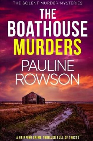 Cover of THE BOATHOUSE MURDERS a gripping crime thriller full of twists
