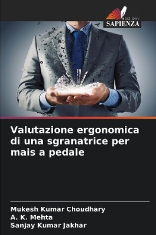 Cover of Valutazione ergonomica di una sgranatrice per mais a pedale