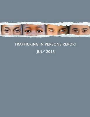 Book cover for Trafficking in Persons Report July 2015