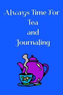 Book cover for Always Time For Tea and Journaling