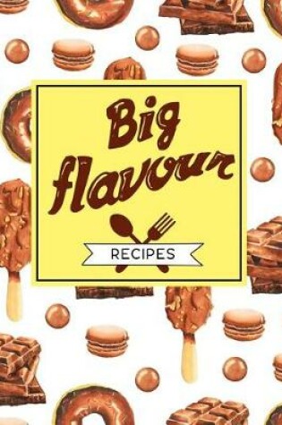 Cover of Big Flavour Recipes