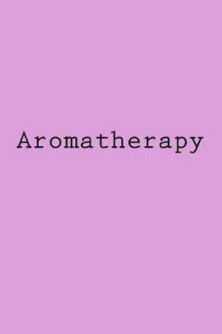 Cover of Aromatherapy