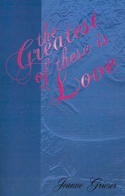 Cover of The Greatest of These is Love