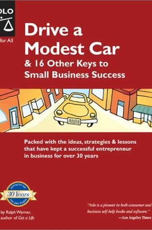 Cover of Drive a Modest Car & 16 Other Keys to Small Business Success