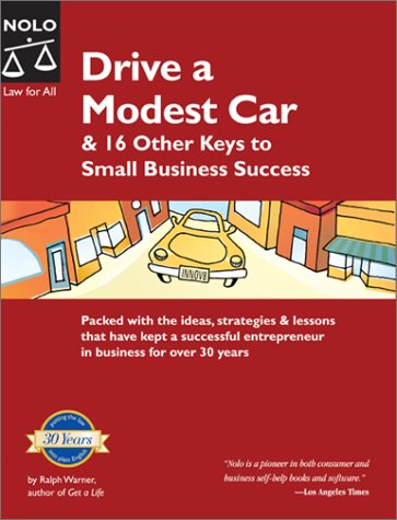 Book cover for Drive a Modest Car & 16 Other Keys to Small Business Success