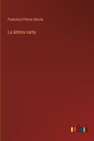 Cover of La �ltima carta