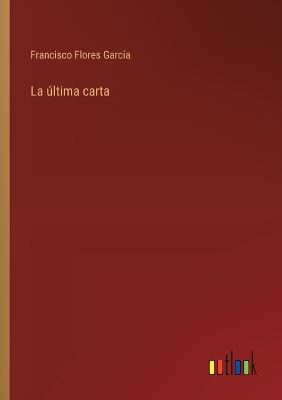 Book cover for La �ltima carta