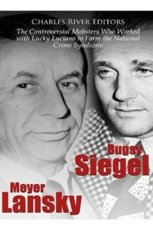 Cover of Bugsy Siegel and Meyer Lansky