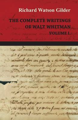 Book cover for The Complete Writings Of Walt Whitman