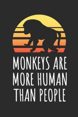 Cover of Monkeys Are More Human Than People