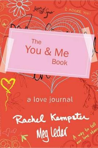 Cover of You and Me Book, The: A Love Journal