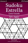 Book cover for Sudoku Estrella Impresiones con Letra Grande - De Fácil a Experto - Volumen 6 - 276 Puzzles