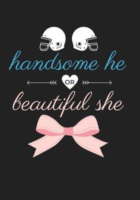 Book cover for Handsome He or Beautiful She