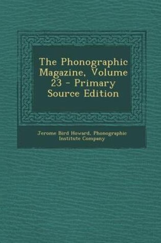 Cover of The Phonographic Magazine, Volume 23