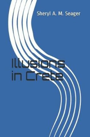 Cover of Illusions in Crete