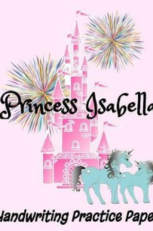 Cover of Princess Isabella Handwriting Practice Paper