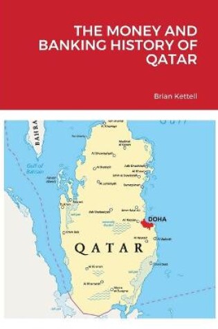 Cover of The Money and Banking History of Qatar