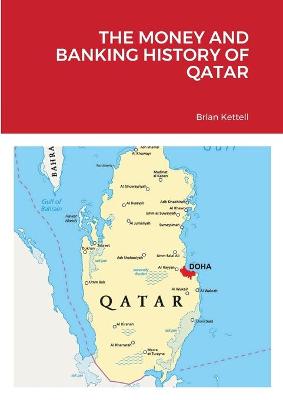 Book cover for The Money and Banking History of Qatar