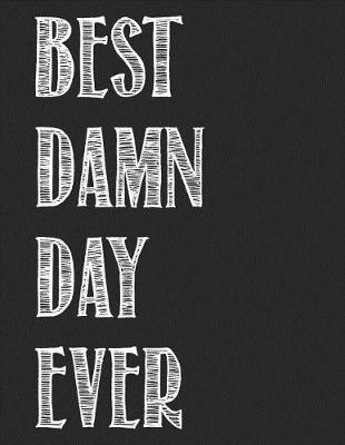 Book cover for Best Damn Day Ever