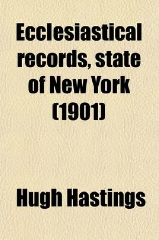 Cover of Ecclesiastical Records, State of New York (1901)