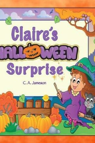 Cover of Claire's Halloween Surprise (Personalized Books for Children)