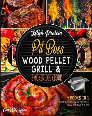 Book cover for High Protein Pit Boss Wood Pellet Grill & Smoker Cookbook [4 Books in 1]