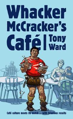 Book cover for Whacker McCrackers Cafe