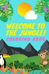 Book cover for Welcome To The Jungle!