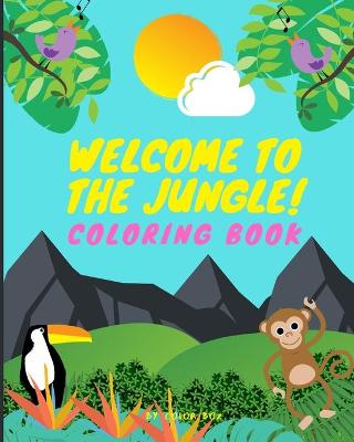 Cover of Welcome To The Jungle!