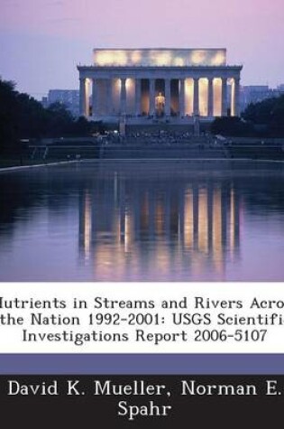 Cover of Nutrients in Streams and Rivers Across the Nation 1992-2001