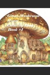 Book cover for Giant Mushroom House Coloring Book!