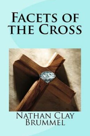 Cover of Facets of the Cross