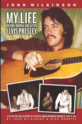 Book cover for My Life Before, During and After Elvis Presley