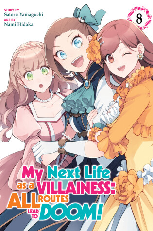 My Next Life as a Villainess: All Routes Lead to Doom! (Manga) Vol. 8