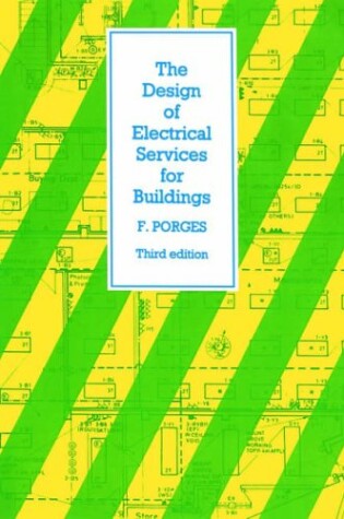 Cover of The Design of Electrical Services for Buildings