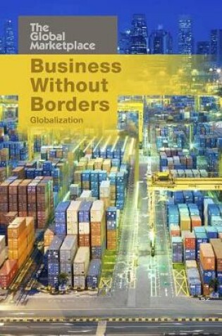 Cover of Business without Borders: Globalization (the Global Marketplace)