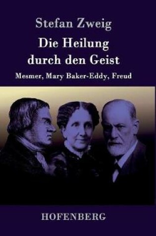 Cover of Die Heilung durch den Geist