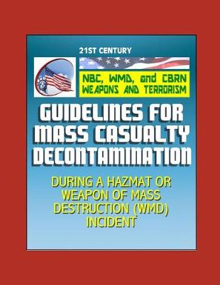 Book cover for 21st Century NBC, WMD, and CBRN Weapons and Terrorism