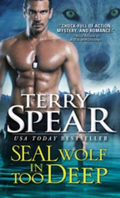 Book cover for Seal Wolf in Too Deep