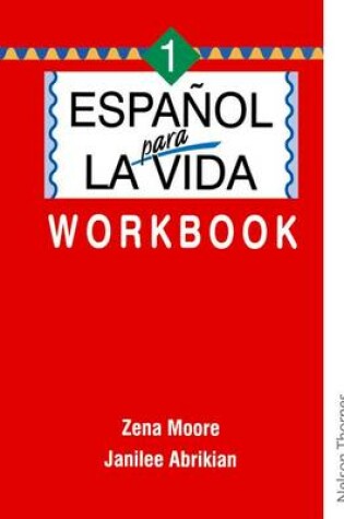 Cover of Espanol Para La Vida 1 - Workbook