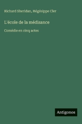 Cover of L'école de la médisance