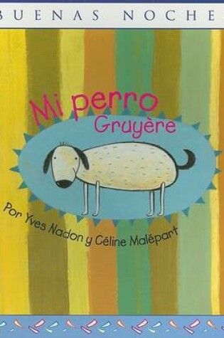 Cover of Mi Perro Gruyere
