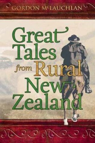 Cover of Great Tales from Rural New Zealand