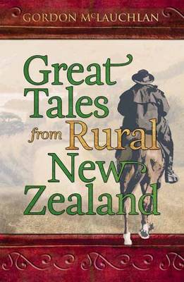 Book cover for Great Tales from Rural New Zealand