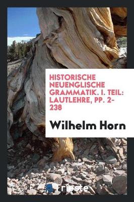 Book cover for Historische Neuenglische Grammatik. I. Teil