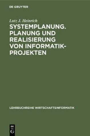 Cover of Systemplanung. Planung Und Realisierung Von Informatik-Projekten